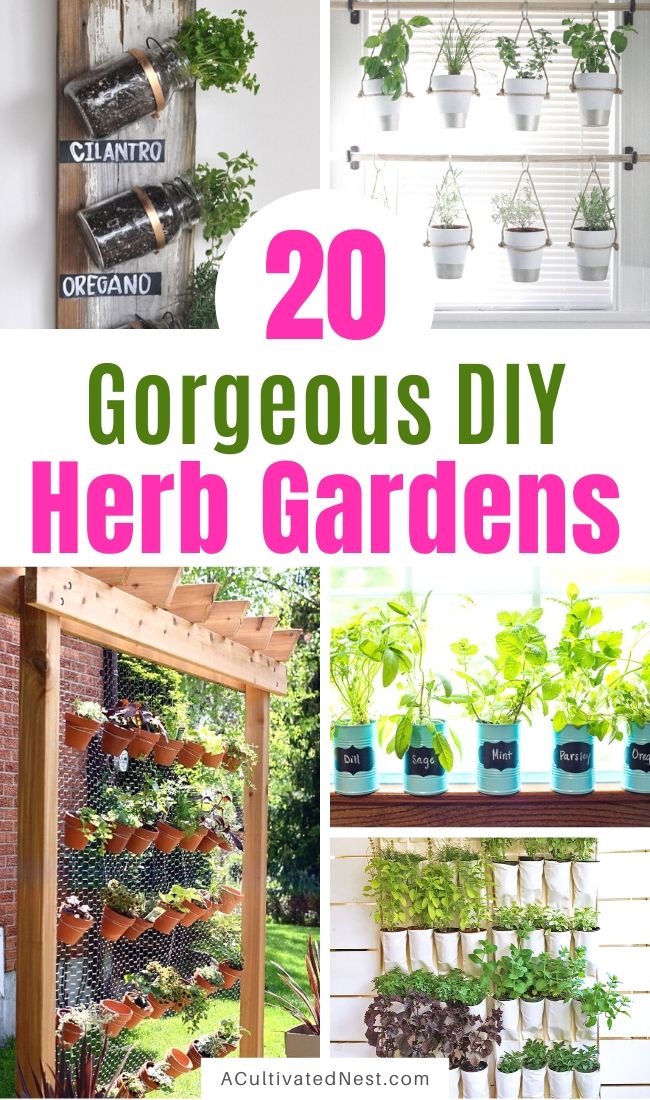 20 Easy DIY Herb Garden Ideas- If you want to always have fresh herbs on hand, then you need to make one of these DIY herb garden ideas! They're easy to make, and so stylish! | indoor herb garden, outdoor herb garden, #herbGardening #gardening #DIY #gardenDIY #ACultivatedNest