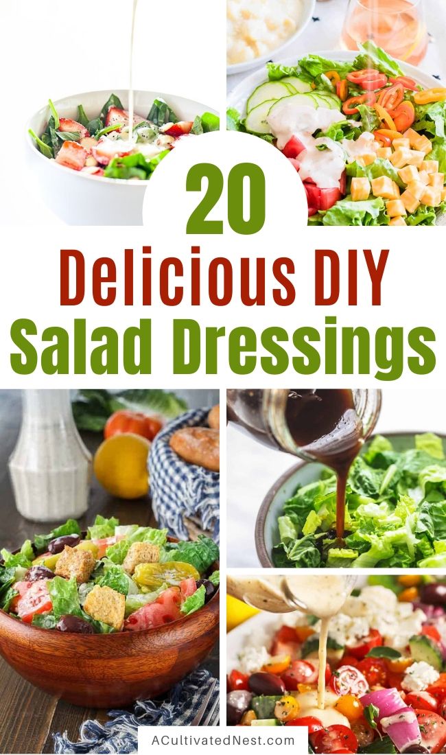 20 Drool-Worthy Homemade Salad Dressings- Get your taste buds ready for these drool-worthy homemade salad dressings! Eating healthy with these DIY salad dressings is anything but boring! | #saladDressing #salad #recipe #homemade #ACultivatedNest