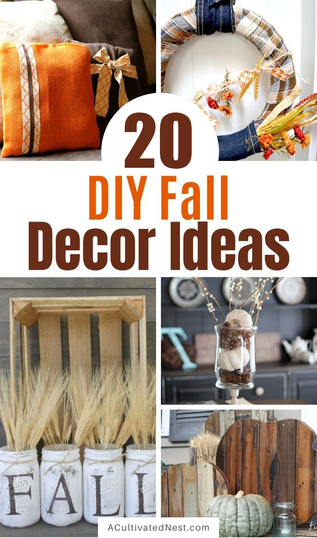 20 Simple Budget Friendly Fall Decorating Ideas- If you want to decorate your home for fall on a budget, then you need to check out these easy to do and budget friendly DIY fall decorating ideas! | #autumn #fallDecor #diyProjects #Crafts #ACultivatedNest