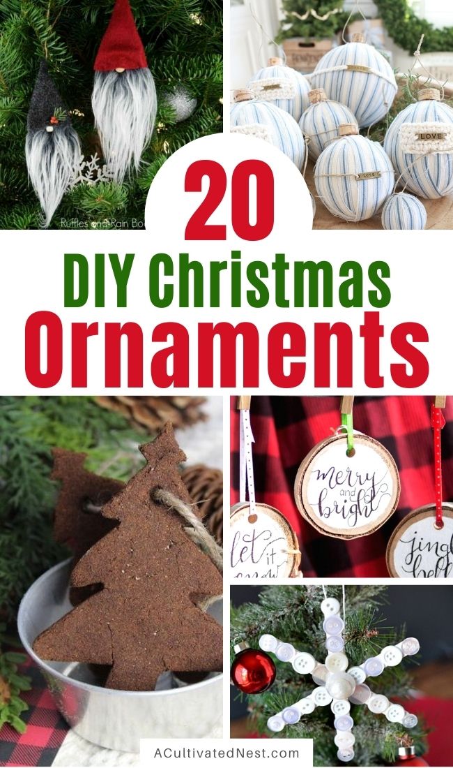 20 Beautiful DIY Christmas Ornaments- Make your Christmas tree look stunning this year with these 20 beautiful DIY Christmas ornaments! They are stylish, festive, and easy to make! | #ChristmasCrafts #ChristmasDIYs #homemadeOrnaments #DIY #ACultivatedNest