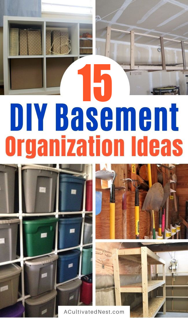 15 DIY Basement Organization Ideas- You can easily make your home's basement neat and tidy on a budget with these 10 frugal DIY basement organization ideas! | #basementOrganization #homeOrganization #organizingTips #organizing #ACultivatedNest