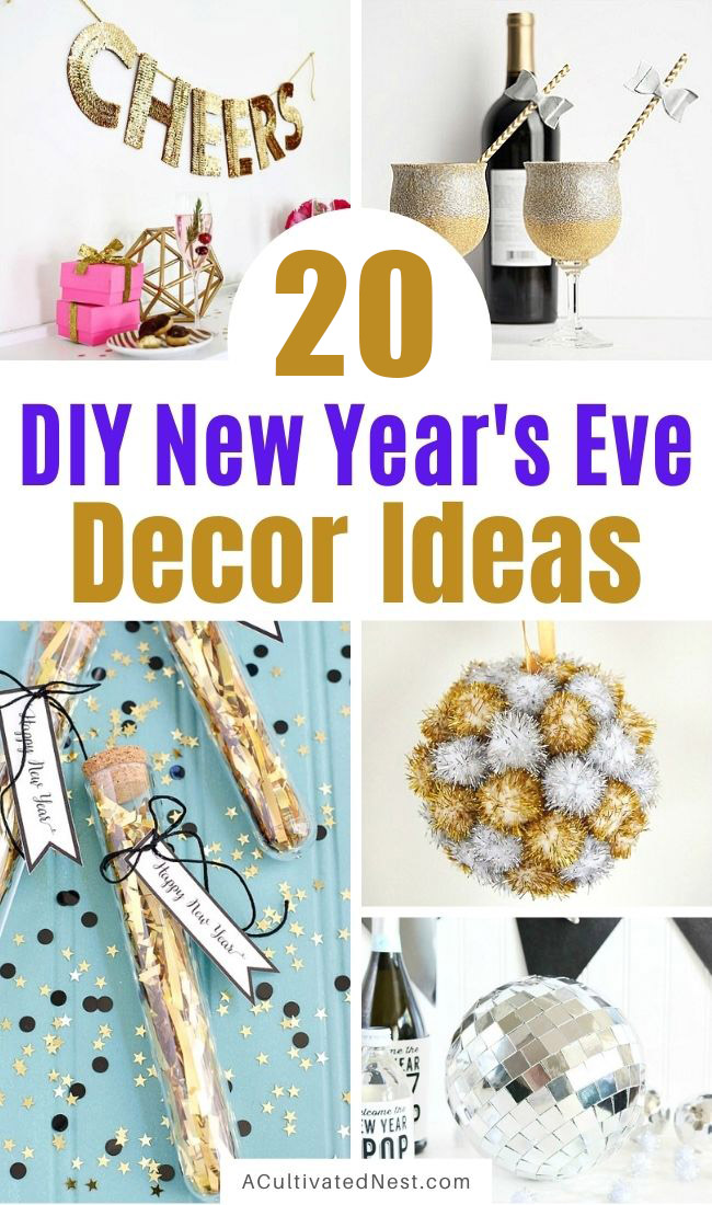 20 DIY New Year’s Eve Décor Ideas- Have a fun New Year's Eve on a budget with these sparkly and glamorous DIY New Year's Eve décor ideas! | #NewYears #NewYearsEve #NewYearsEveParty #DIY #ACultivatedNest