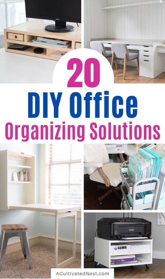 20 DIY Office Organizing Solutions- A Cultivated Nest