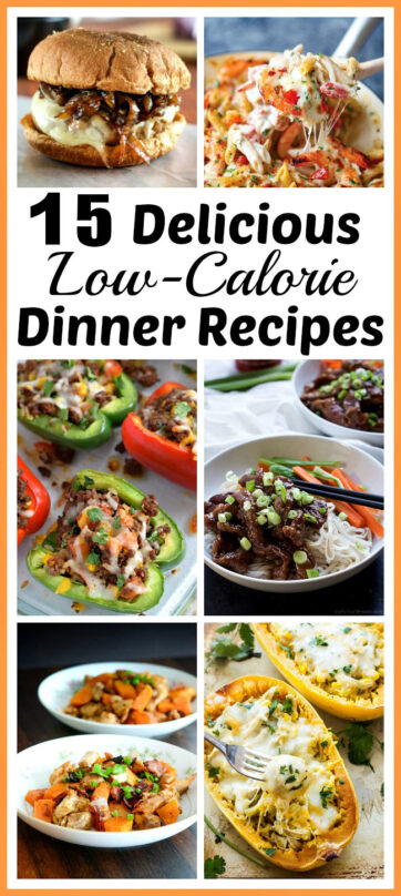 15 Delicious Low-Calorie Dinner Recipes- Healthy + Full of Flavor