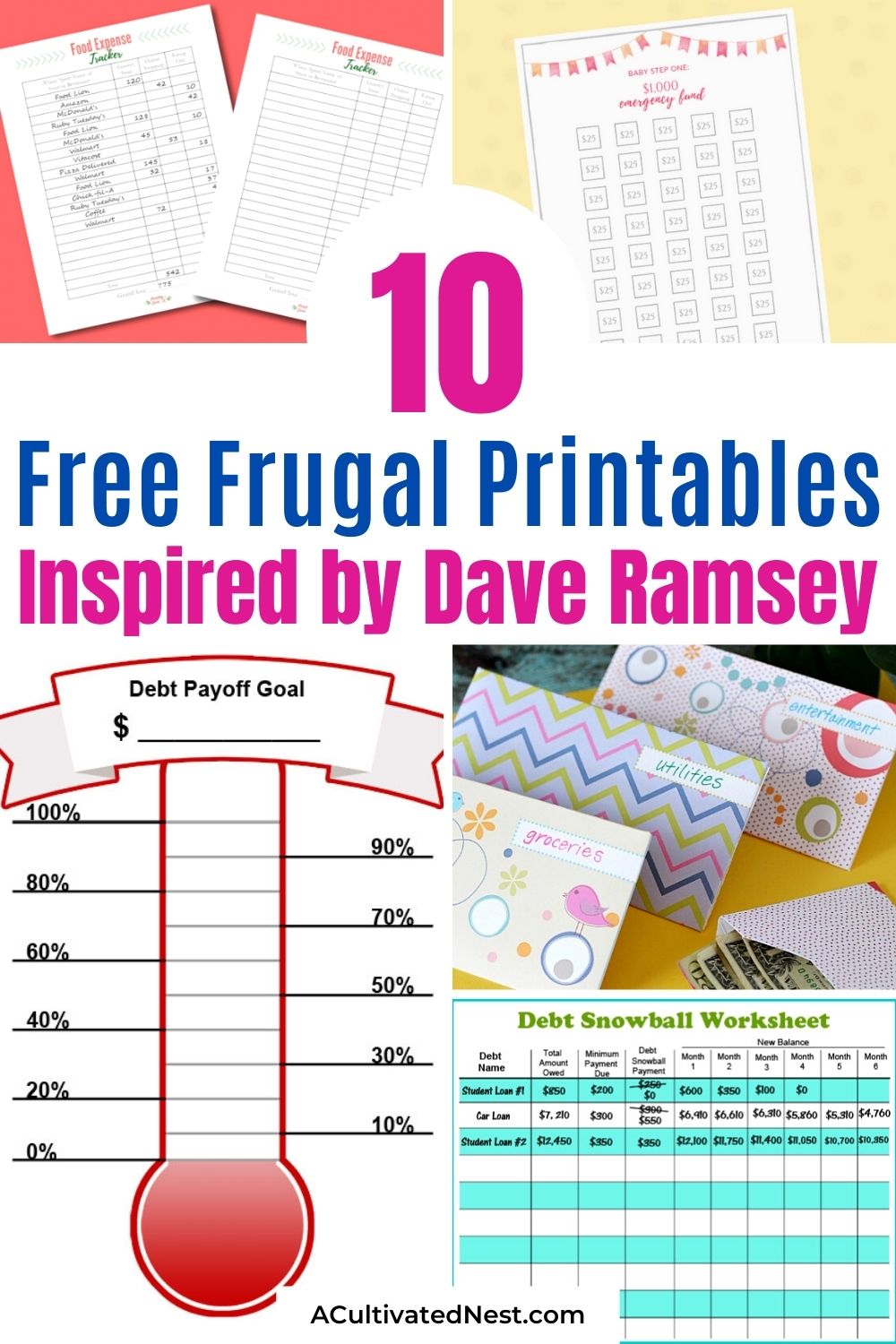 10 Free Budgeting Printables Inspired by Dave Ramsey- If you want to save money, get your finances in order, or pay down debt, then you need to check out these 10 free budgeting printables inspired by Dave Ramsey! | #freePrintable #budgetBinder #budgetPrintables #personalFinance #ACultivatedNest