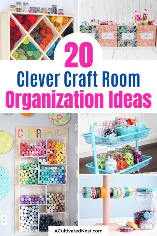 20 Clever Craft Room Organization Ideas- A Cultivated Nest