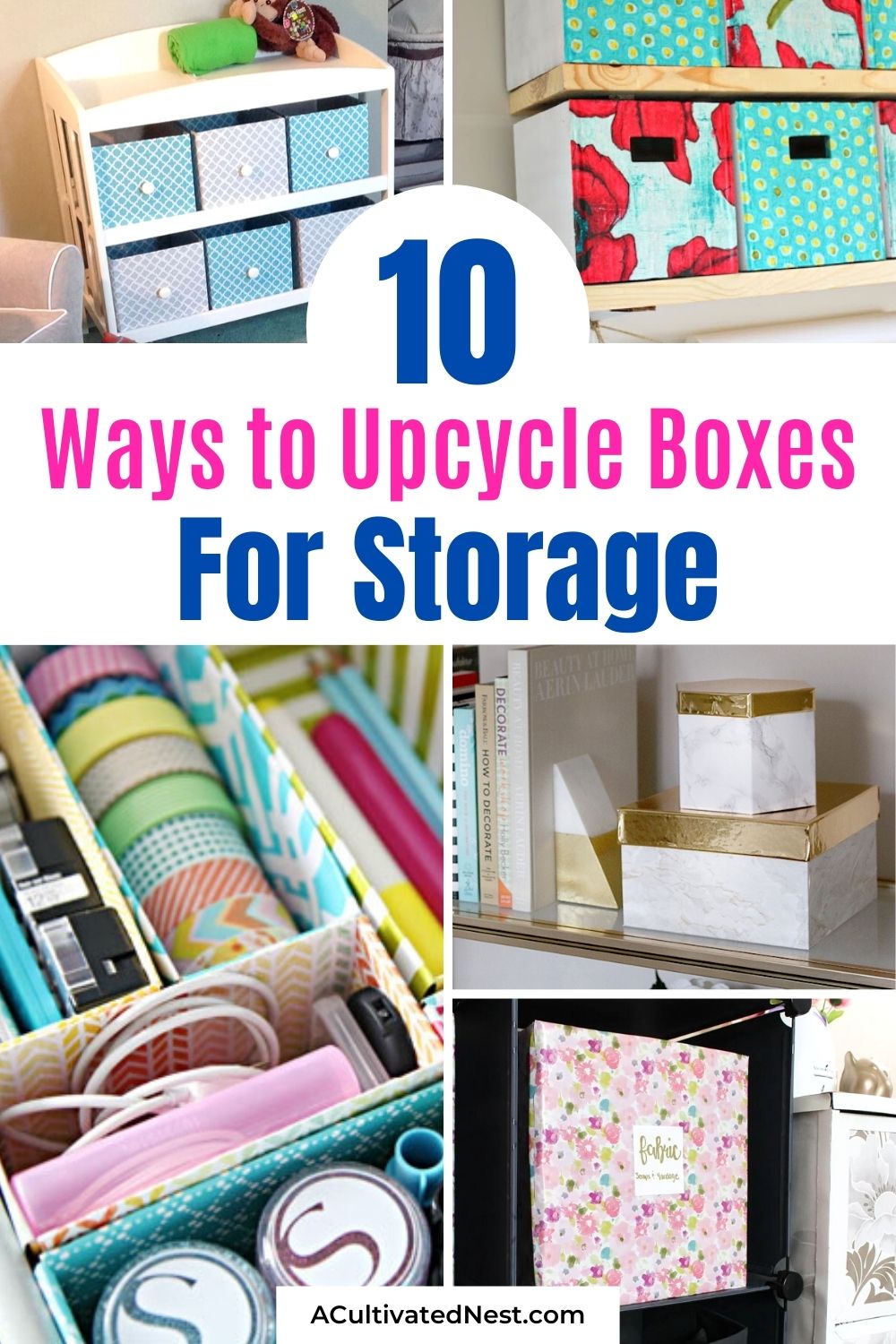 10 Clever Ways to Upcycle Boxes for Storage- A Cultivated Nest