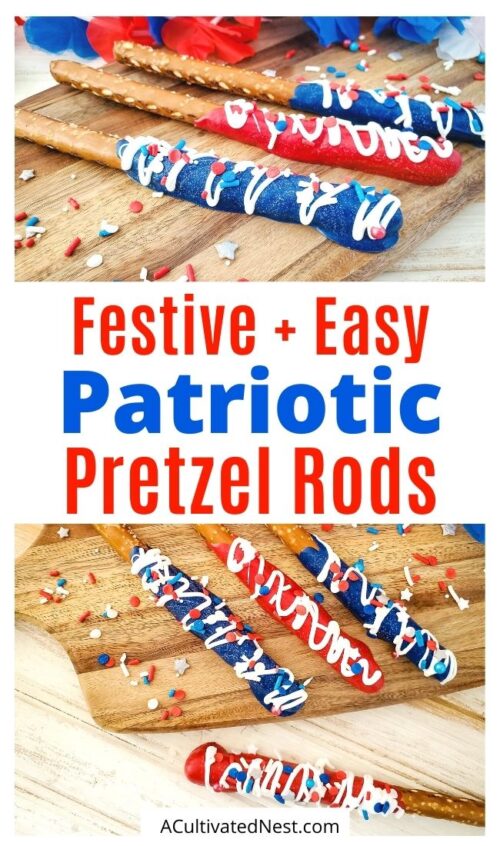 Festive Patriotic Pretzel Rods Recipe- A Cultivated Nest