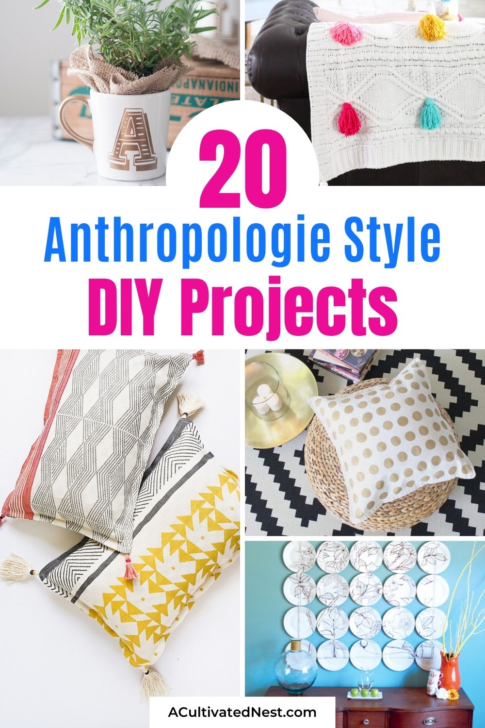 20 Charming Anthropologie Style DIY Projects- You can get the Anthropologie look for less with just some basic DIY skills! You have to check out these charming Anthropologie style DIY projects if you want to enjoy great looking décor without breaking your budget! | #crafts #diyProjects #AnthropologieKnockoffs #diyDecor #ACultivatedNest