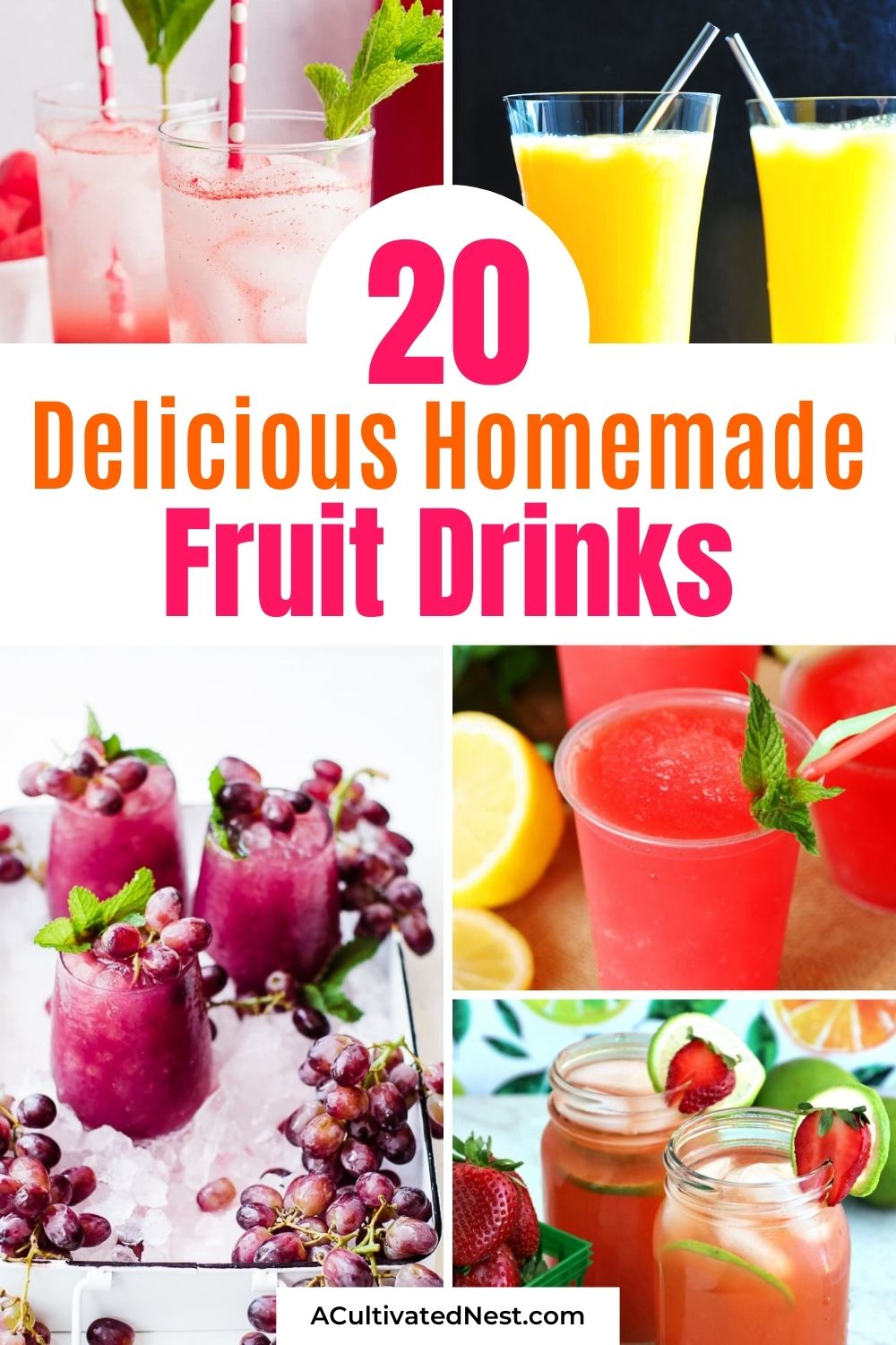 20 Homemade Fruit Drink Recipes- For a delicious way to add more fruit to your diet, make some of these 20 homemade fruit drink recipes! These delicious summer drinks will cool you off and refresh you even on the hottest days! | drinks made with real fruit, #fruitDrinks #drinkRecipes #drinks #fruitRecipes #ACultivatedNest