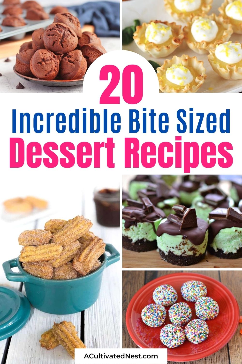 20 Incredible Bite Sized Dessert Recipes- If you want a great dessert to serve a crowd, then you need to check out these 20 incredible bite sized dessert recipes! They're all super easy to make, taste delicious, and are sure to be a big hit! | small desserts, desserts for parties, #desserts #dessertRecipes #smallDesserts #biteSizeDesserts #ACultivatedNest