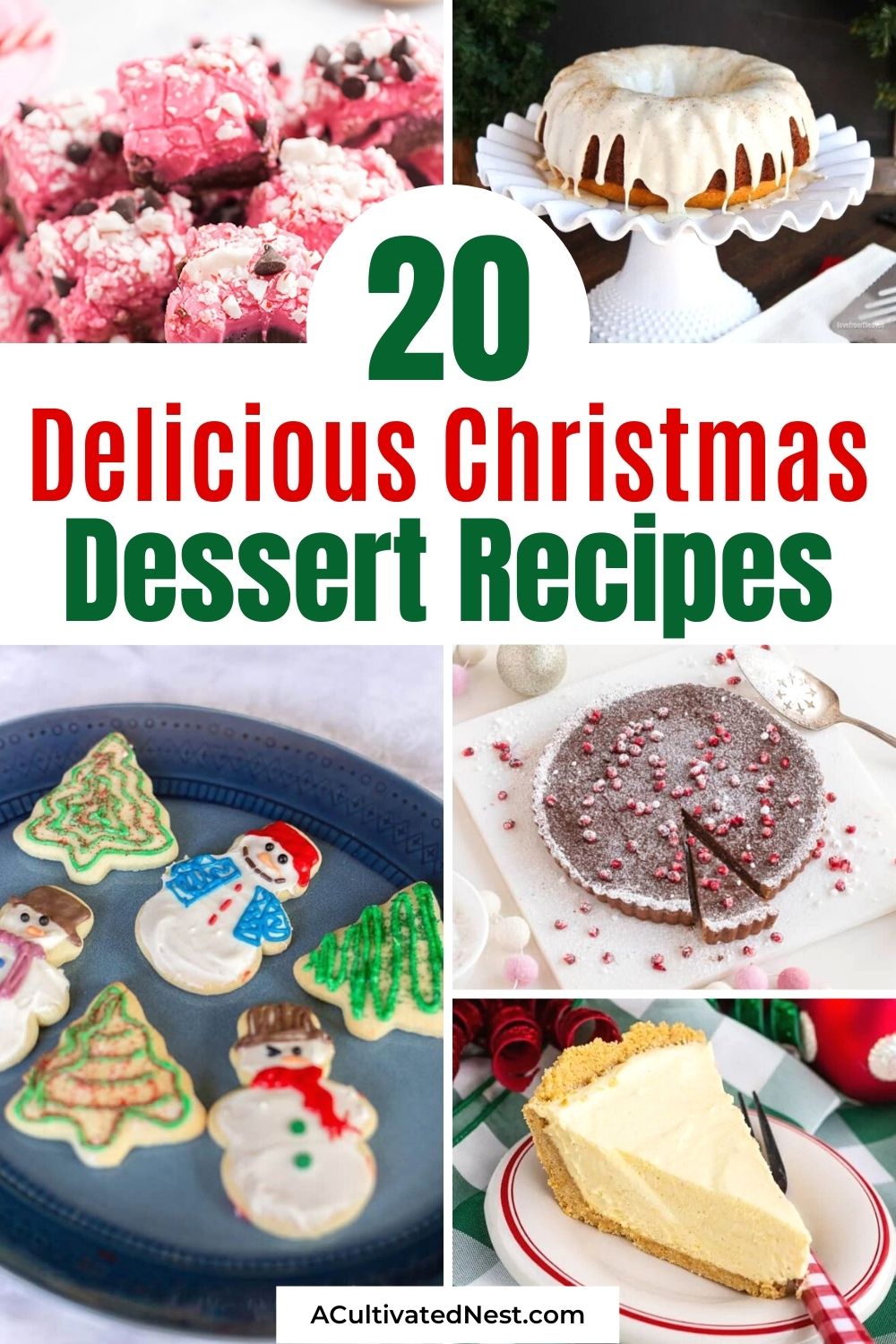 20 Delicious Christmas Dessert Recipes- Serve your family and friends some extra special treats this holiday season, by baking up some of these tasty Christmas dessert recipes! There are so many to choose from! | Christmas baking recipes, Christmas food, Christmas recipes, #dessertRecipes #desserts #recipes #ChristmasFood #ACultivatedNest