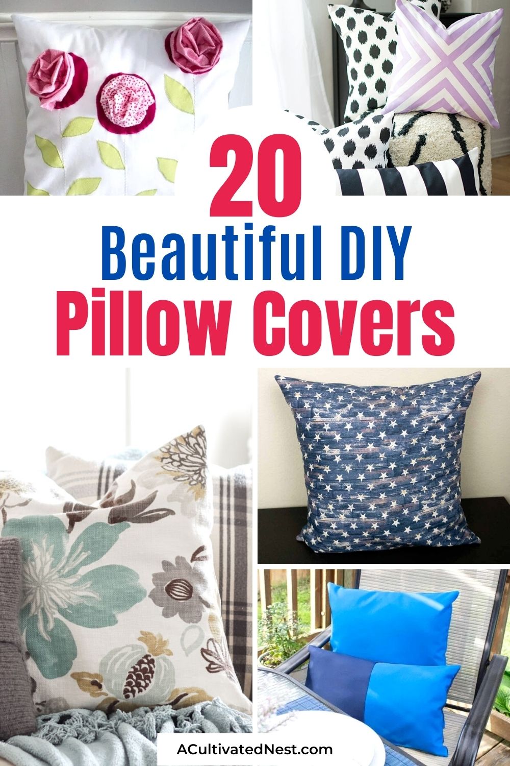 20 Easy DIY Pillow Covers- You can easily update your home's décor on a budget with these DIY pillow covers! There are so many beautiful homemade pillow case ideas here to inspire you! | no-sew pillow case projects, #diys #diyProject #diyPillowCovers #crafts #ACultivatedNest