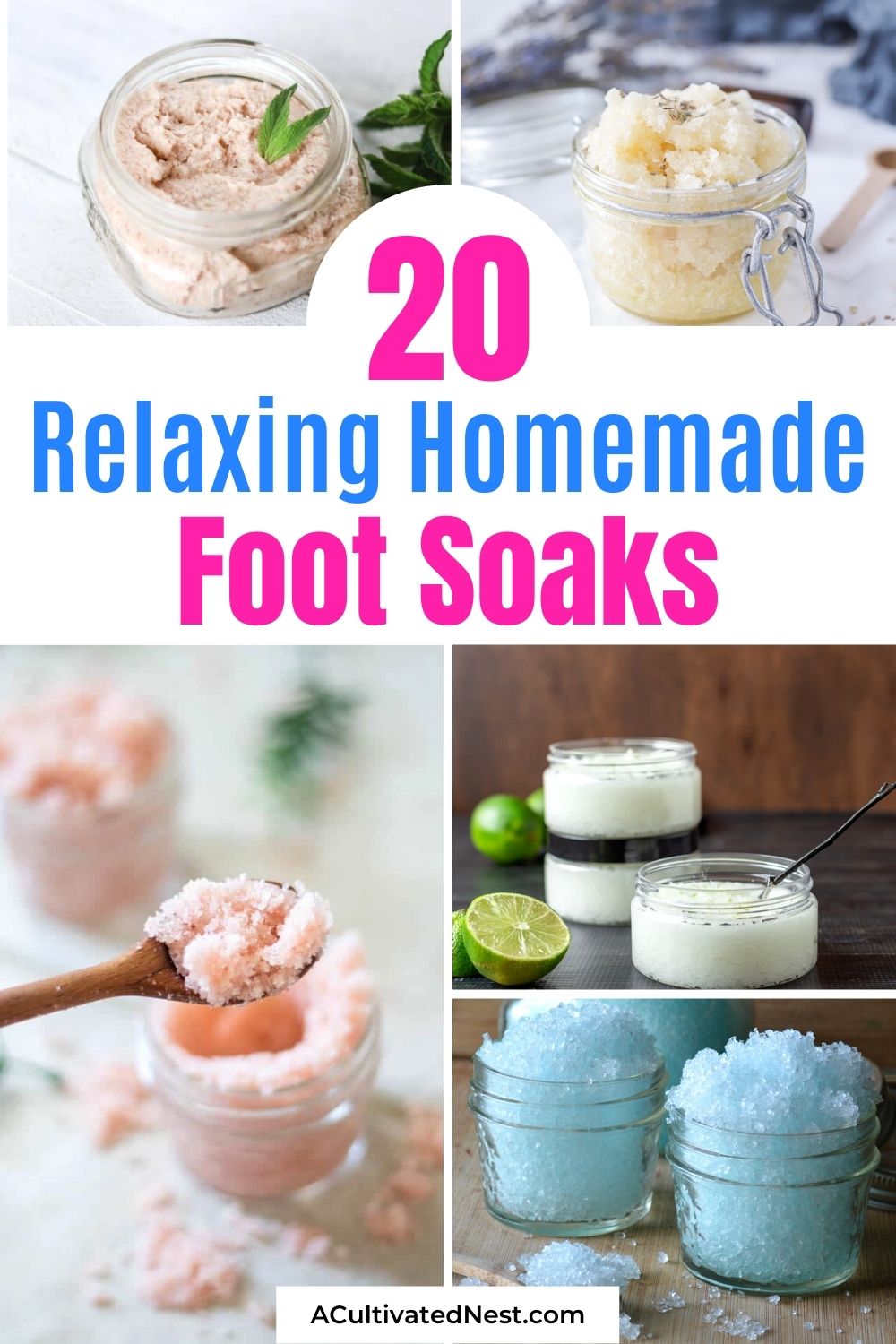20 Relaxing Homemade Foot Soaks- An easy and inexpensive way to relax your tired feet after a long day is with these homemade foot soaks! These also make great DIY gifts! | #homemadeFootSoaks #diyFootSoak #diyGiftIdeas #homemadeGifts #ACultivatedNest