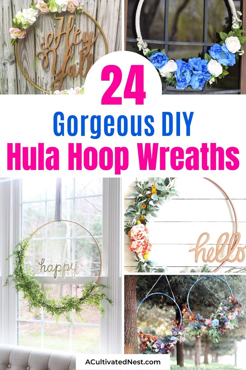 24 Gorgeous DIY Hula Hoop Wreaths- For a fun, easy, and budget-friendly way to update your home's décor, consider making one of these gorgeous DIY hula hoop wreaths! | #wreaths #diyProjects #DIY #hulaHoopWreath #ACultivatedNest