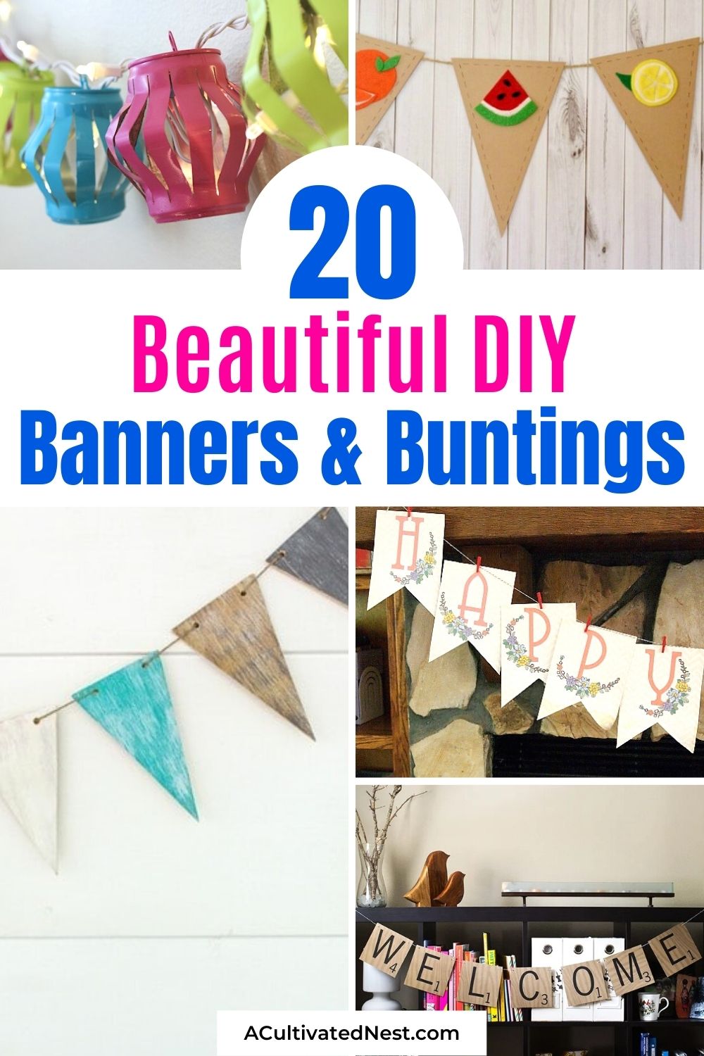20 Beautiful DIY Banners and Buntings- For a budget-friendly way to spruce up your home for different seasons, holidays, and parties, check out these beautiful DIY banners and buntings! | homemade banner craft, #diyProject #craftIdeas #diyBunting #diyBanner #ACultivatedNest