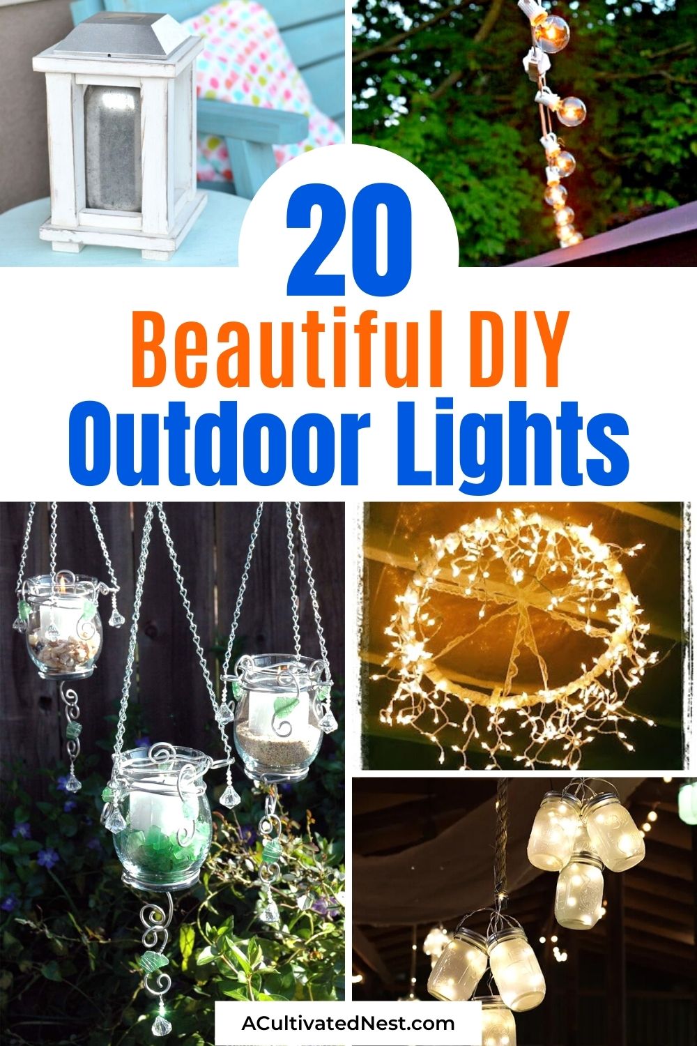20 Beautiful DIY Outdoor Lights- Get your garden or backyard ready for warmer weather with these 20 beautiful DIY outdoor lights projects! These simple projects make a big statement! | #diyProjects #DIY #dgardenLighting #outdoorLights #ACultivatedNest