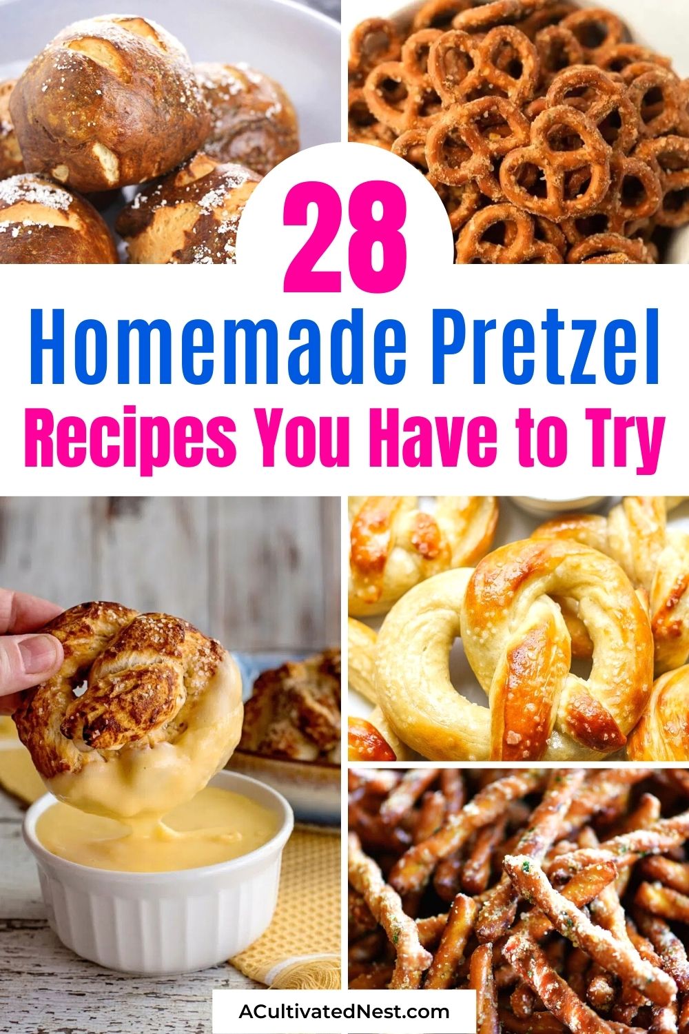 28 Homemade Pretzel Recipes You Have to Try- These homemade pretzel recipes are surprisingly easy to make and taste delicious! And there are so many different hard and soft pretzels you can make at home! | #pretzels #homemadePretzels #snackRecipes #homemadeSnacks #ACultivatedNest