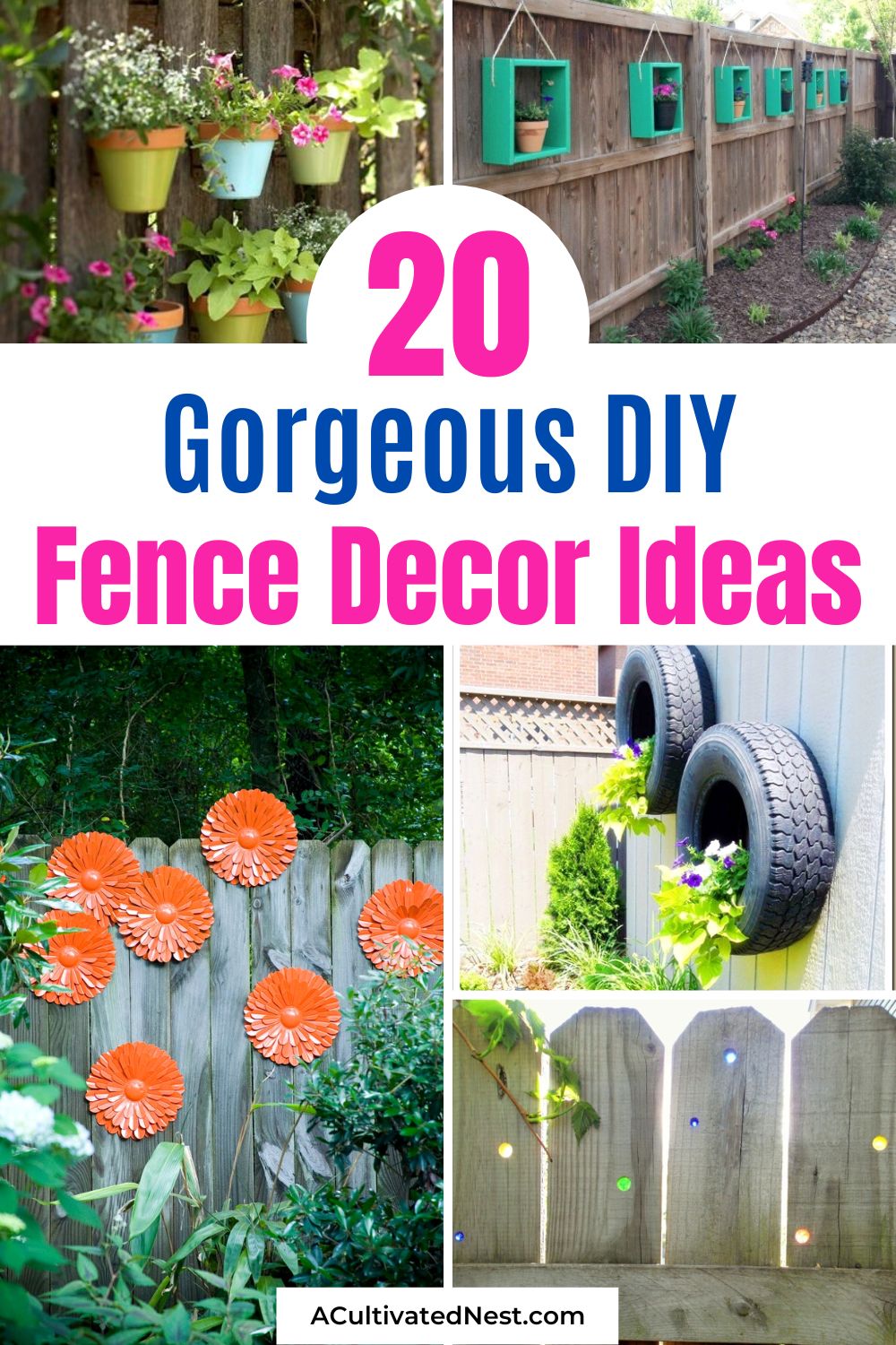 24 Gorgeous Backyard Fence Décor Ideas- For some fun and frugal ways to update your fence, check out these gorgeous DIY backyard fence décor ideas! | #diyProjects #fenceDecoration #backyardDecor #backyardDIY #ACultivatedNest