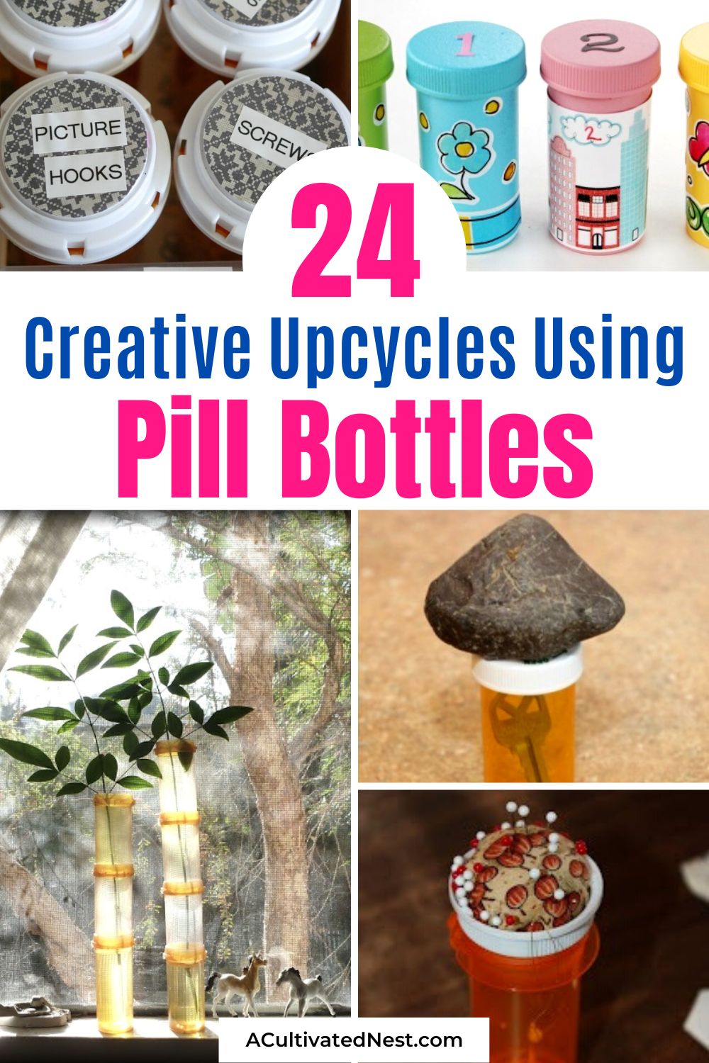 24 Ways to Upcycle Pill Bottles- When you've taken all the medicine in a pill bottle, don't throw it out. Instead, put it to good use with one of these many clever ways to upcycle pill bottles! | DIY organizers, upcycled organization, #upcyclingProjects #upcycle #diyProjects #organizing #ACultivatedNest