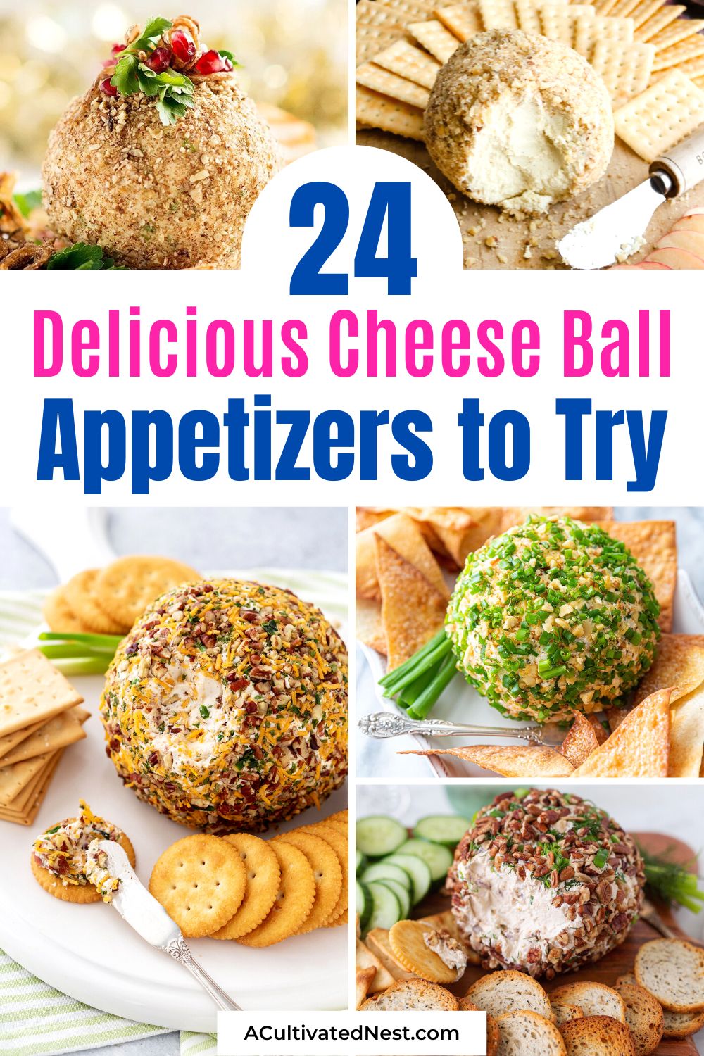 The 24 Best Cheese Ball Appetizers to Try- Want a delicious appetizer for your next party? Then you need to check out these amazing cheese ball appetizer recipes! There are so many different cheese ball recipes you can try! | party appetizer ideas, holiday appetizer ideas, New Year's Eve appetizer recipes, #appetizers #cheeseBall #cheeseRecipes #holidayAppetizers #ACultivatedNest