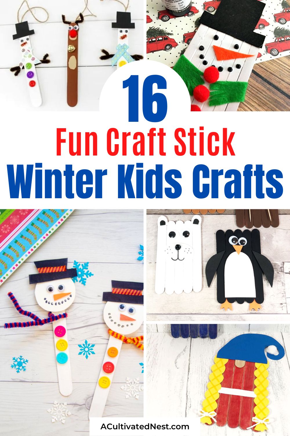 16 artisanat d'hiver amusant pour enfants - Vous pouvez occuper vos enfants avec une activité créative cet hiver avec ces bricolages d'hiver frugaux et amusants pour enfants !  Il y a tellement de choses amusantes qui peuvent être faites avec des bâtons de popsicle !  |  bâton de popsicle artisanat pour enfants, bricolages de bâton de popsicle d'hiver, #kidsCrafts #kidsActivities #crafts #winterKidsCrafts #ACultivatedNest