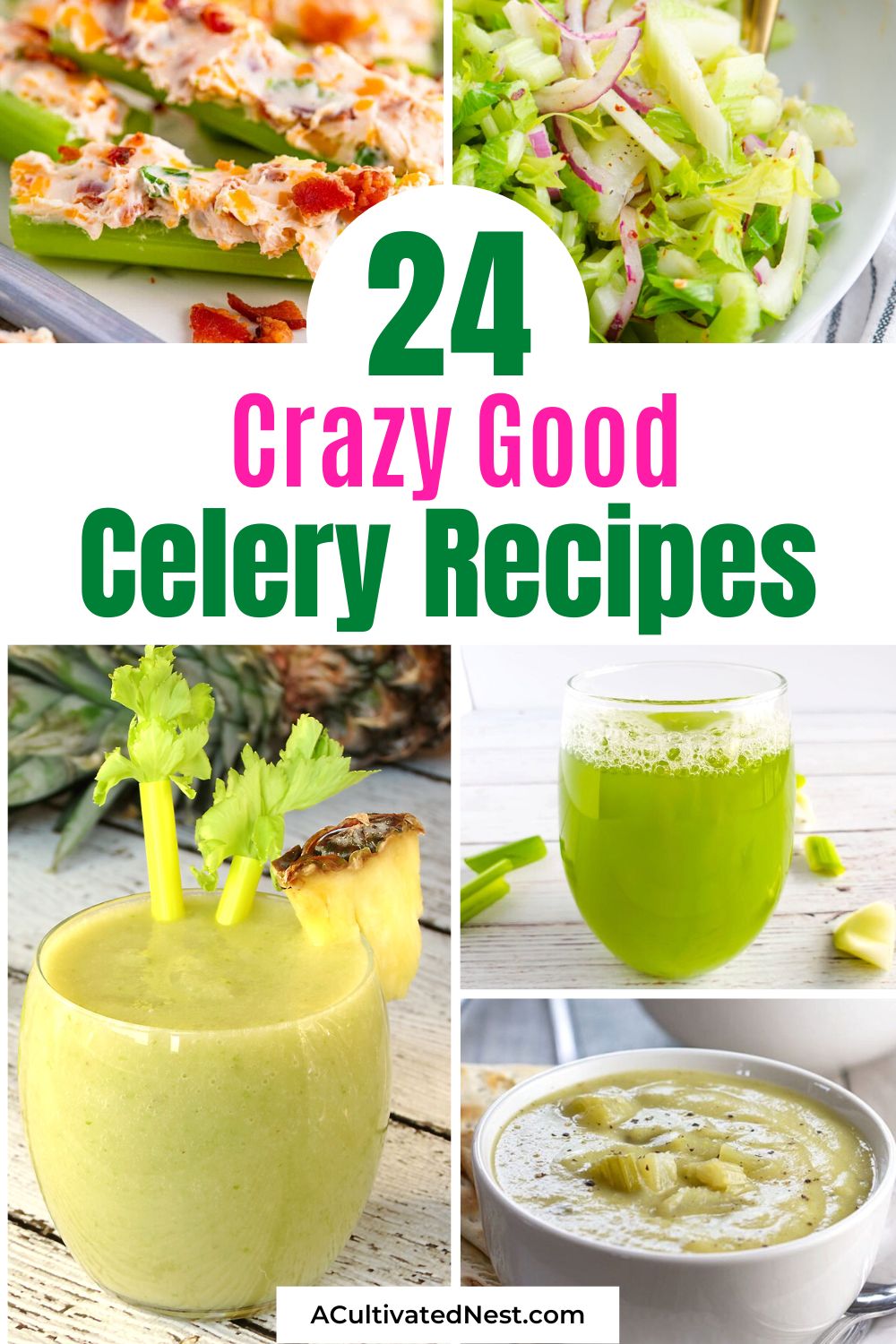 24 Crazy Good Celery Recipes- Celery can be used for more than just plain celery stick snacks. For some healthy, budget-friendly, and delicious ideas, check out these crazy good celery recipes! | #recipes #healthyEating #healthyRecipes #celeryRecipes #ACultivatedNest