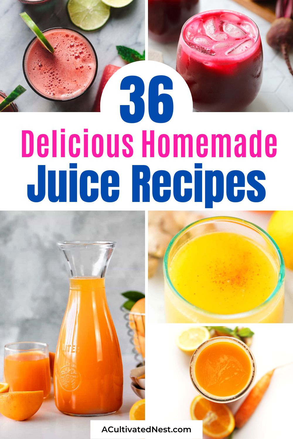 36 Delicious Homemade Juice Recipes- If you're looking for a delicious way to get your daily dose of healthy fruits and veggies, then you'll love these delicious homemade juice recipes! | healthy drink recipes, juicer recipes, #juice #homemadeDrinks #drinkRecipes #healthyRecipes #ACultivatedNest