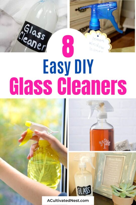 8 Easy DIY Glass Cleaner Recipes A Cultivated Nest   Easy Diy Glass Cleaner Recipes V2 539x808 