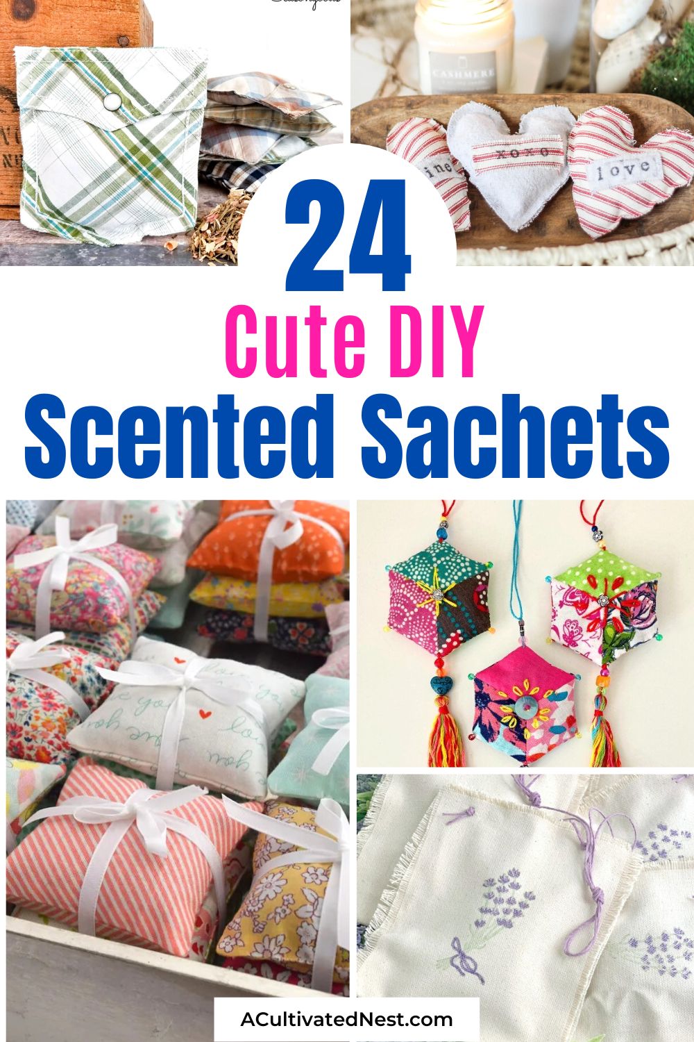 24 Cute DIY Sachets- If you want to make your living space smell better, or want a lovely (and easy) DIY gift to give to someone, then you'll love these cute DIY sachets! | #crafting #homemadeGift #sachets #sewingProjects #ACultivatedNest