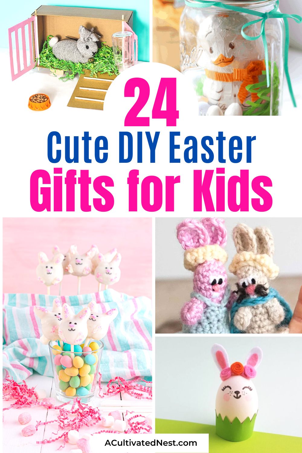 24 Cute DIY Easter Gifts for Kids- Hop into the Easter spirit with these cute DIY Easter gift ideas for kids! From fun and easy crafts to tasty treats, there's something here for every child to enjoy. Get inspired and make this Easter a memorable one with these creative gift ideas! | homemade gifts for Easter, DIY gifts for kids, #Easter #diyGifts #homemadeGifts #EasterDIYs #ACultivatedNest