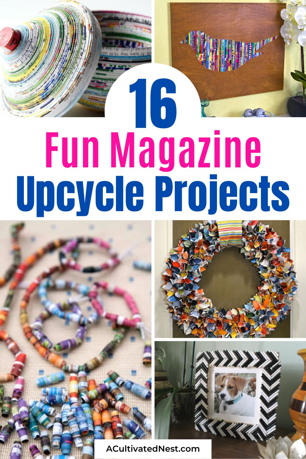16 Fun Magazine Upcycle Projects- If you're tired of old magazines cluttering up your home, then you should declutter your home and recycle at the same time with these fun magazine upcycle projects! | ways to repurpose magazines, magazine recycling ideas, #repurpose #recycle #DIY #crafting #ACultivatedNest