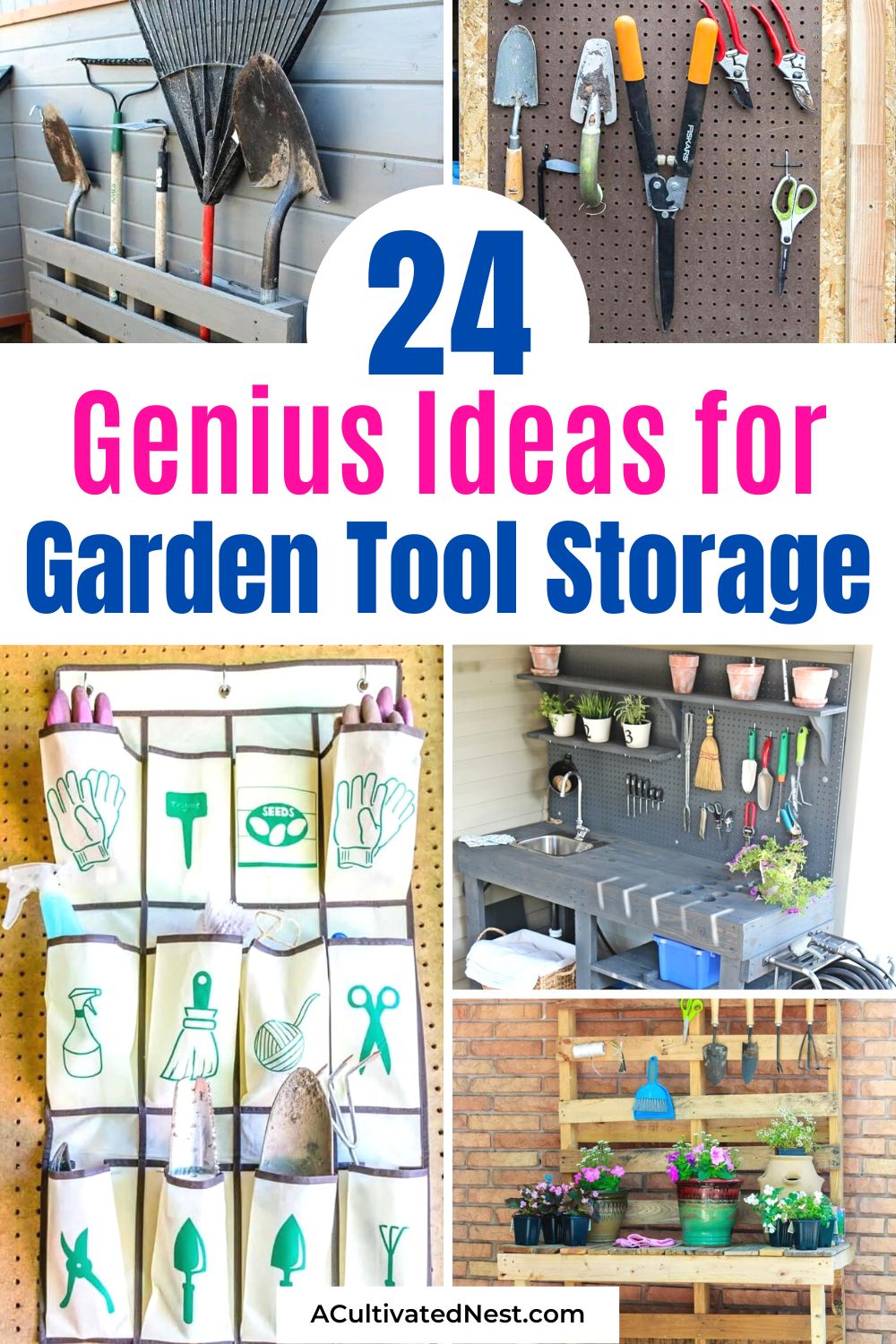  24 Genius DIY Garden Tool Storage Ideas- Tired of searching for your gardening tools every time you need them? These DIY garden tool storage ideas will help you declutter and optimize your garden space! | #gardening #gardenOrganization #organizing #gardenTools #ACultivatedNest