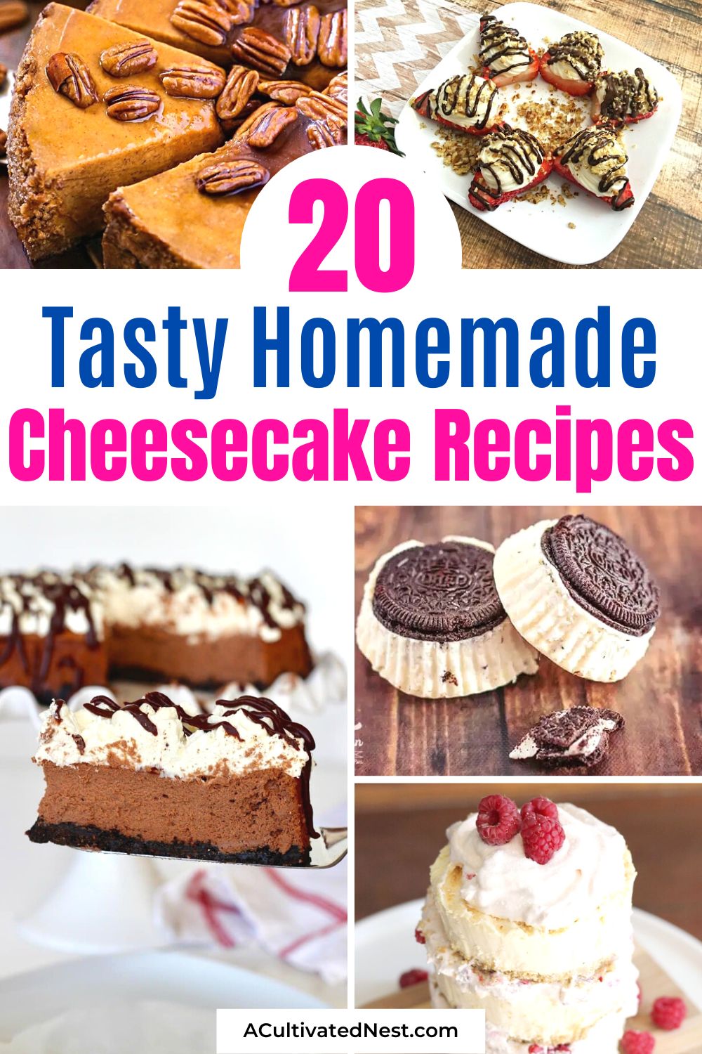 20 Tasty Cheesecake Recipes- Love cheesecake? Then you'll love this variety of delicious and flavorful cheesecake recipes that are both traditional and non-traditional! | homemade dessert recipes, how to make cheesecake from scratch, #cheesecakeRecipes #desserts #dessertRecipes #recipeIdeas #ACultivatedNest
