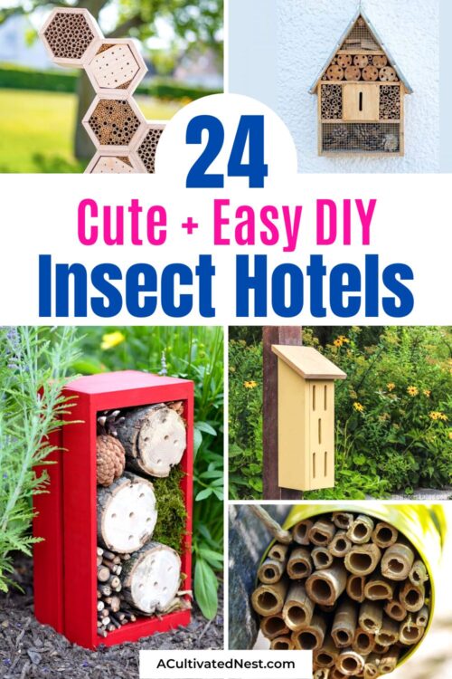 24 Easy and Cute DIY Insect Hotels- A Cultivated Nest