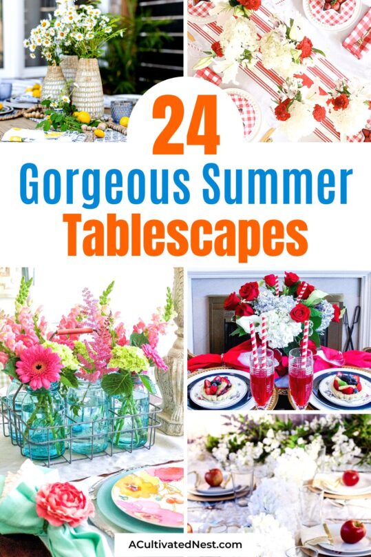 24 Gorgeous Summer Tablescapes- A Cultivated Nest