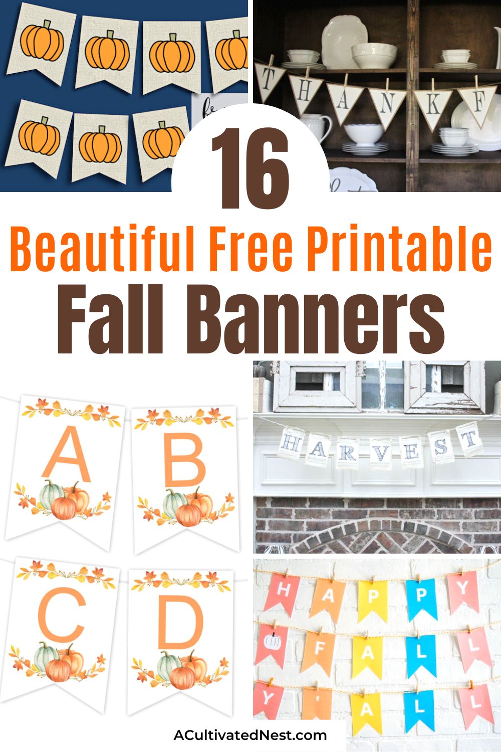 16 Beautiful Free Printable Fall Banners- Celebrate the beauty of fall with our collection of free printable banners. Perfect for decorating your home, parties, and events. Embrace the colors of the season! | #freePrintable #printables #banners #fallDecor #ACultivatedNest