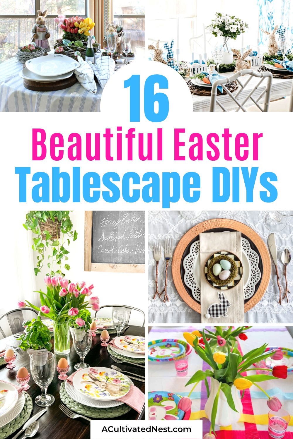 16 Beautiful DIY Easter Tablescape Ideas- Elevate your Easter celebration with these beautiful DIY Easter tablescape ideas! Transform your dining table into a masterpiece with creative decorations and thoughtful spring touches. | #tablescapes #EasterDIY #EasterDecor #diyProjects #ACultivatedNest