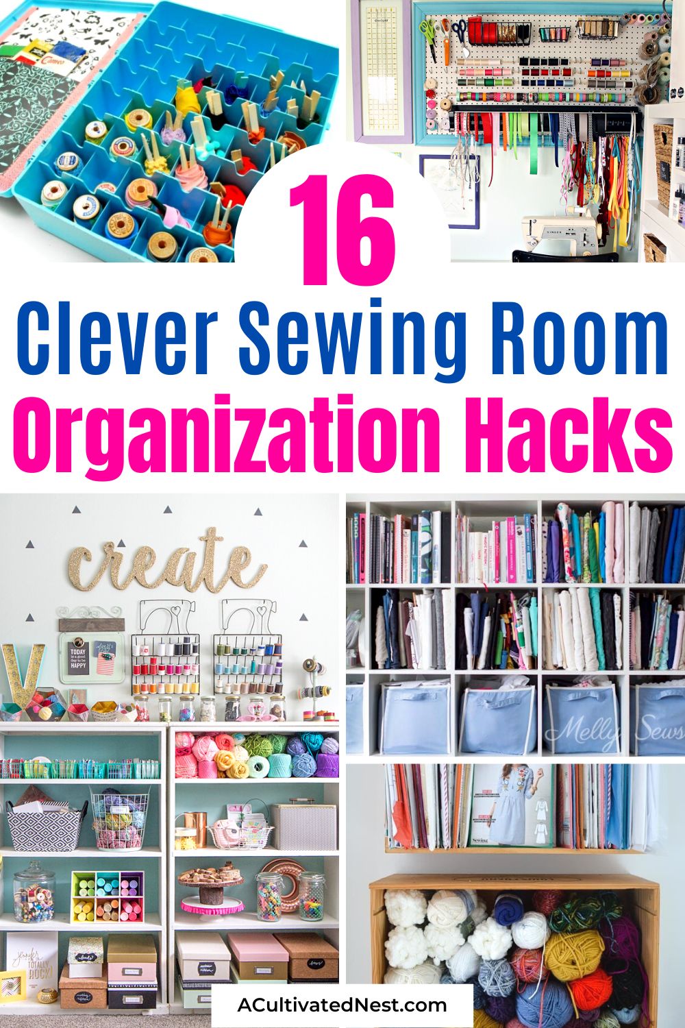 16 Clever Sewing Room Organization Hacks- Say goodbye to clutter and hello to creativity! Discover genius sewing room organization hacks to tidy up your space and make every project a breeze. | #craftOrganization #organizingTips #organization #sewing #ACultivatedNest