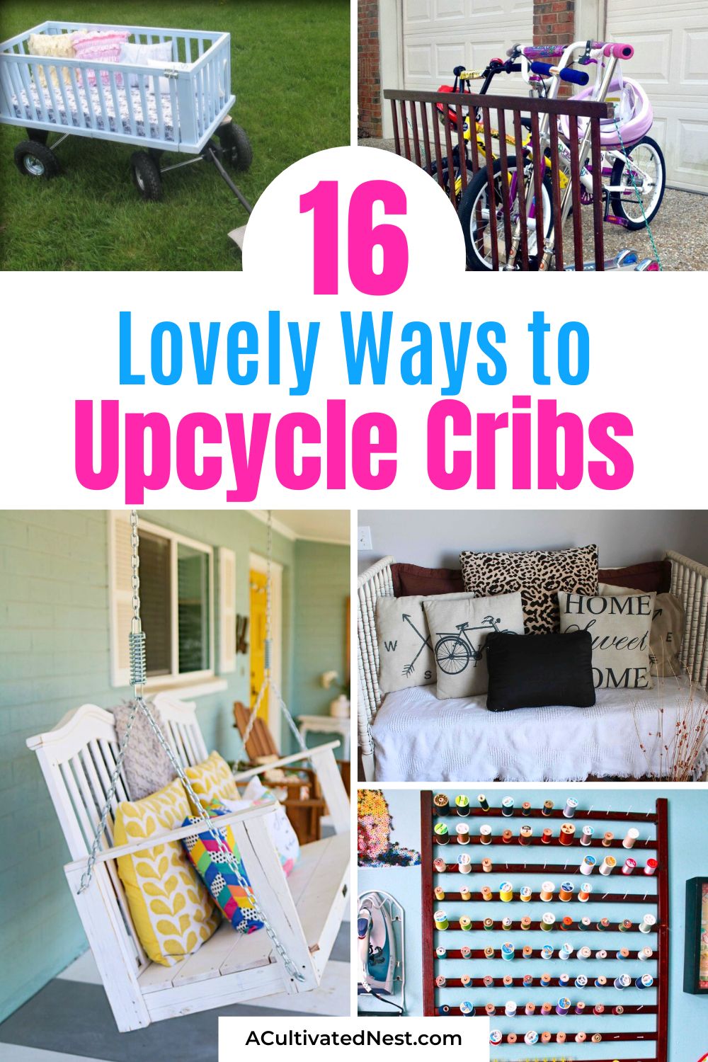 16 Clever Crib Upcycles- Don't let your baby's outgrown crib gather dust! Dive into our collection of ingenious crib upcycle projects that will breathe new life into your old furniture. Save for later and get ready to transform your nursery staple into treasures!| #UpcyclingIdeas #HomeDIY #upcycle #DIY #ACultivatedNest