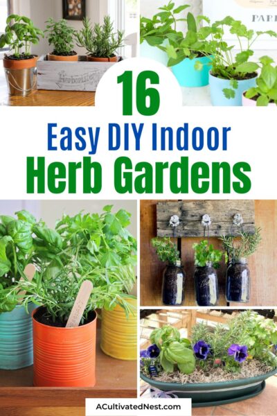 16 Clever Indoor Herb Garden DIY Ideas- A Cultivated Nest