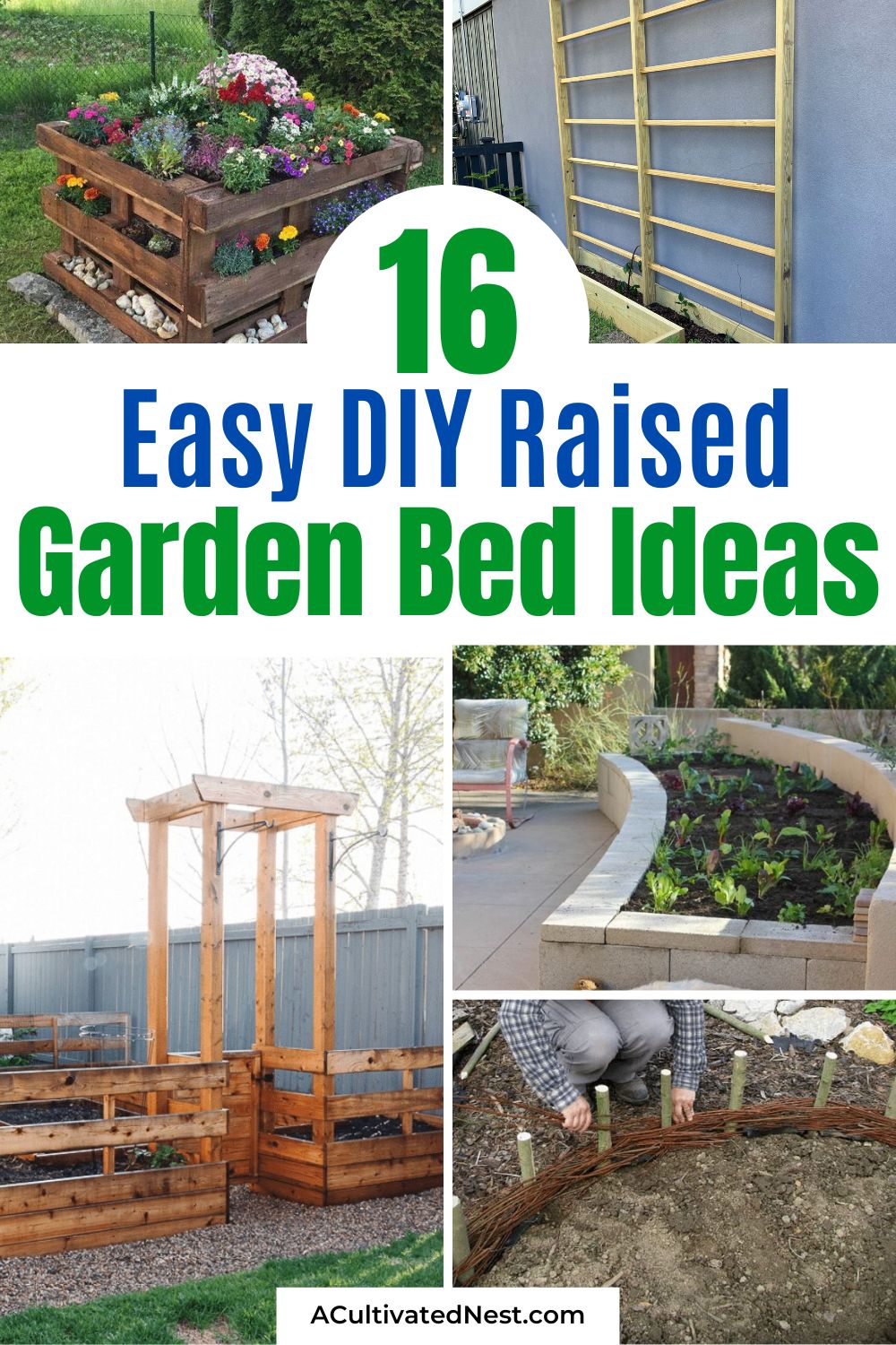 16 Easy DIY Raised Garden Bed Ideas- Dreaming of a flourishing garden? Explore effortless DIY raised garden bed ideas to elevate your green space. From pallets to concrete blocks, find the perfect design to suit your style and nurture your plants with love. | #gardening #gardenDIY #raisedGarden #vegetableGardening #ACultivatedNest
