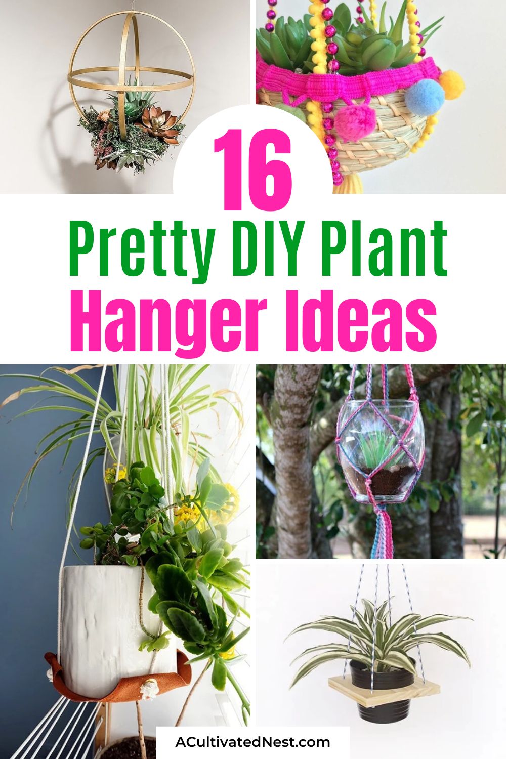 16 Pretty DIY Plant Hangers- Ready to give your plants a stylish new home? Explore our collection of DIY plant hanger ideas perfect for any skill level. Whether you're into boho chic macramé or rustic woodwork, there's something for everyone! | #PlantLovers #DIYProjects #plantHangers #indoorGarden #ACultivatedNest