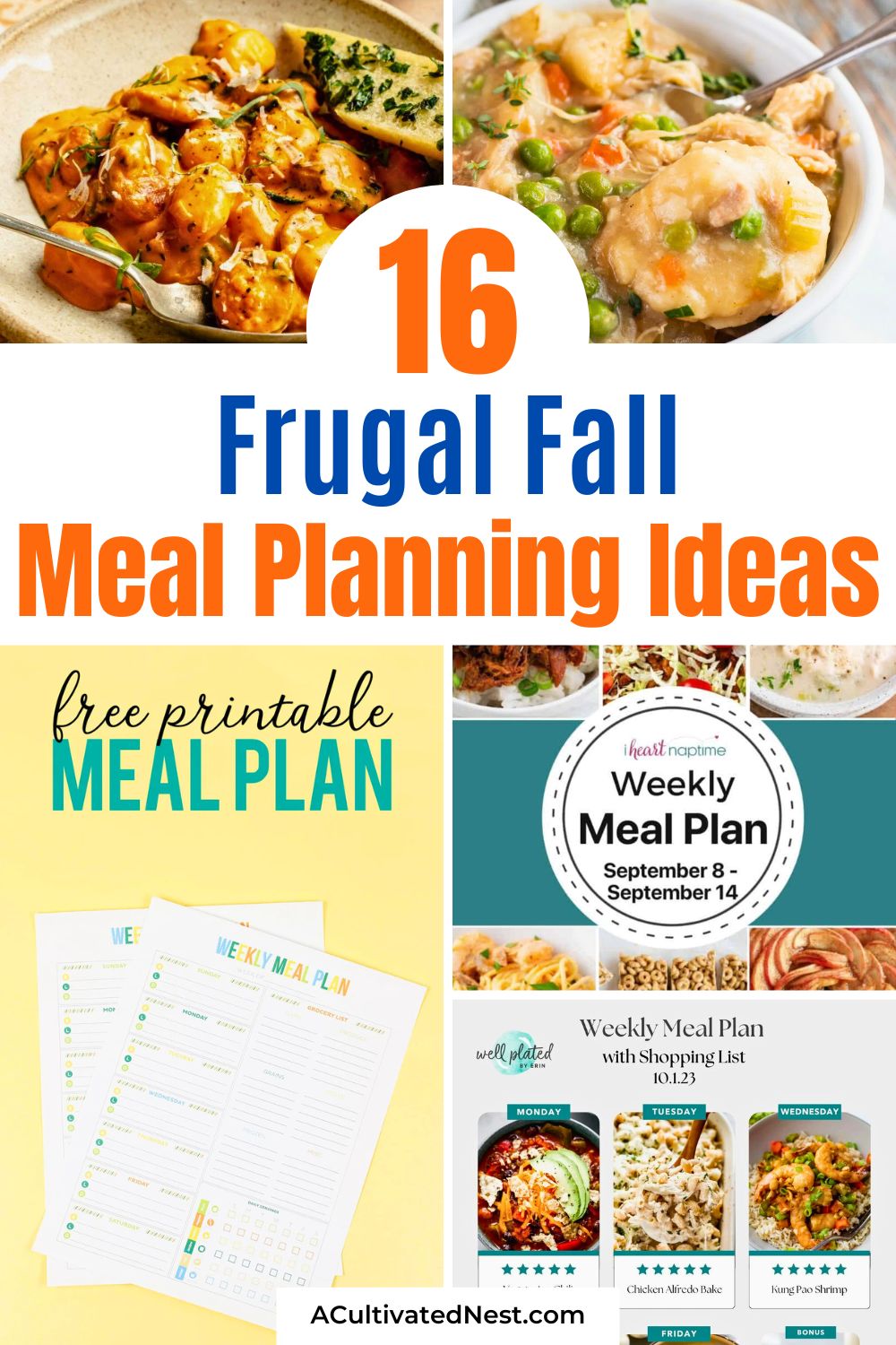 16 Frugal Fall Meal Planning Ideas- Ready to dive into fall with stress-free and budget-friendly meal planning? Check out our ultimate guide to frugal fall meal planning ideas! Discover printable planners, weekly menus, and mouth-watering recipes perfect for the cooler months. | #menuPlanning #mealPlans #recipes #frugalLiving #ACultivatedNest