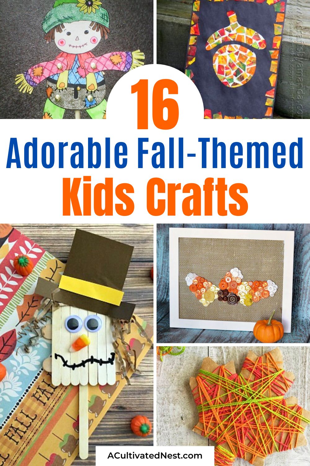 16 Adorable Fall-Themed Kids Crafts- Get crafty this fall with your little ones! Here are quick and easy fall-themed kids' crafts that will keep them entertained while adding festive charm to your home. Perfect for cozy days in, these adorable projects use simple supplies you probably already have! | #FallCraftIdeas #KidsCrafts #DIYFallDecor #ActivitiesForKids #ACultivatedNest