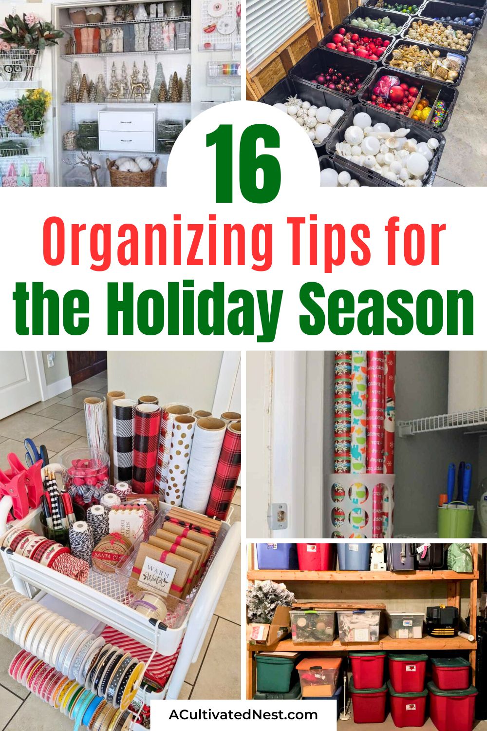 16 Organizing Tips for a Clutter-Free Holiday Season- Deck the halls without the clutter! Discover game-changing organizing tips to keep your home tidy and festive this holiday season. Perfect for anyone who loves a well-organized space! | #OrganizedHoliday #Christmas #HomeOrganization #organizing #ACultivatedNest