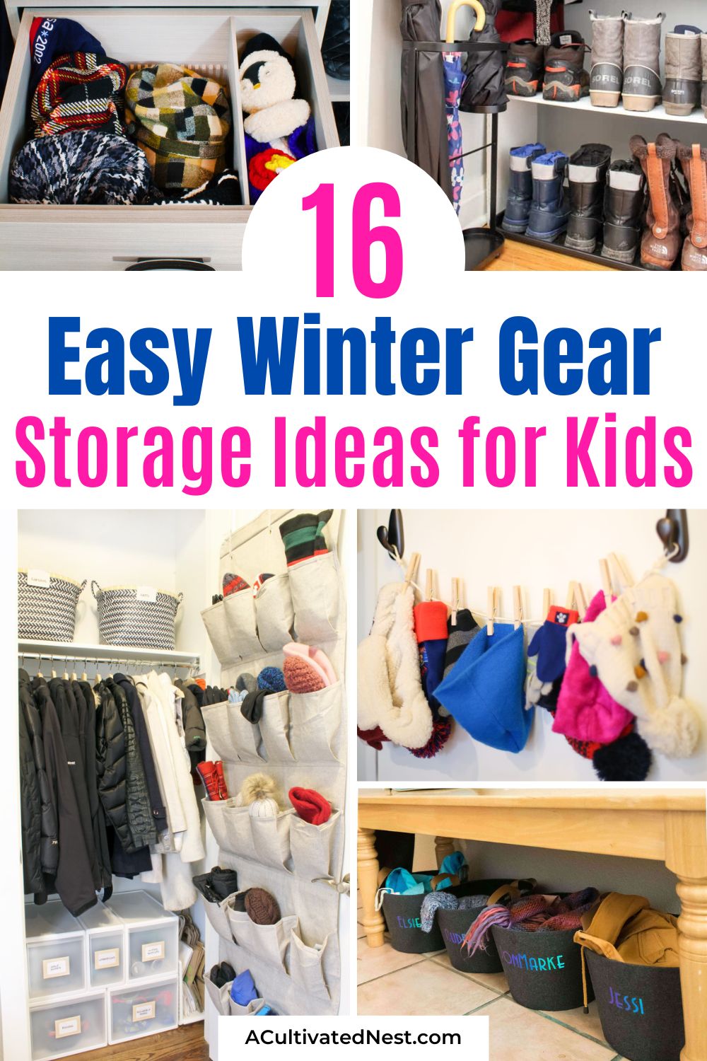 16 Easy Kids’ Winter Gear Storage Ideas- Tired of hunting for lost mittens or stepping over piles of winter boots? Check out these easy winter gear storage ideas for kids! From coat closet makeovers to creative DIY solutions, you'll find plenty of inspiration to keep your entryway neat and organized this season. | #OrganizedHome #WinterStorageHacks #DeclutterTips #kidsOrganizing #ACultivatedNest