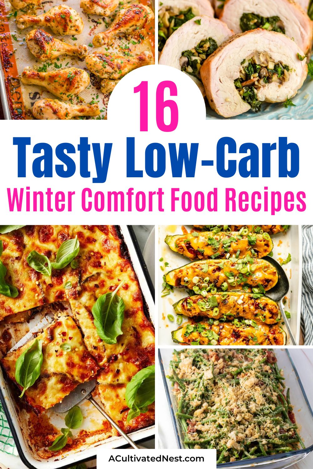 16 Low-Carb Winter Comfort Food Recipes to Keep You on Track- Stay warm AND stick to your goals with these low-carb winter comfort food recipes! Packed with flavor and healthier ingredients, these recipes prove you don't have to give up comfort food to eat well. Easy, delicious, and perfect for cozy nights! | #LowCarbLiving #ComfortFoodRecipes #HealthyComfortFood #WinterMeals #ACultivatedest