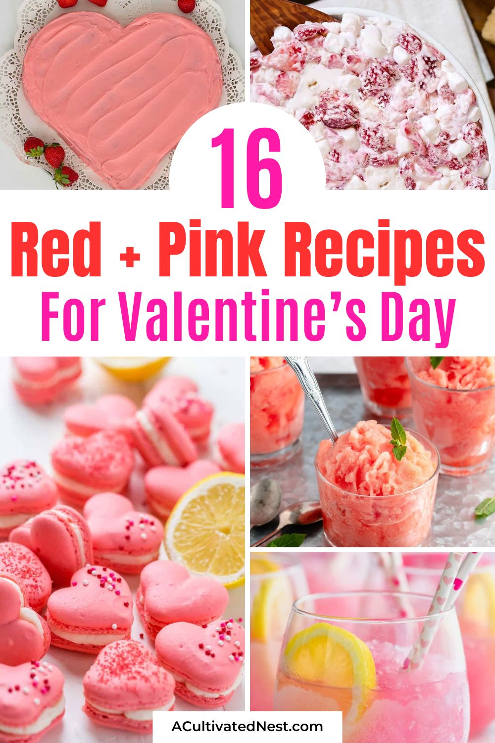 16 Red and Pink Recipes Perfect for Valentine’s Day- Say “I love you” with food this Valentine’s Day! These festive red and pink Valentine's Day recipes are perfect for every Valentine's celebration—romantic date nights, Galentine’s gatherings, or fun family dinners. Sweet treats, savory bites, and everything in between, these dishes are almost too pretty to eat! Save this post for all the Valentine’s Day recipe inspo you’ll ever need! | #ValentinesDay #desserts #recipes #ValentinesDayDesserts #ACultivatedNest