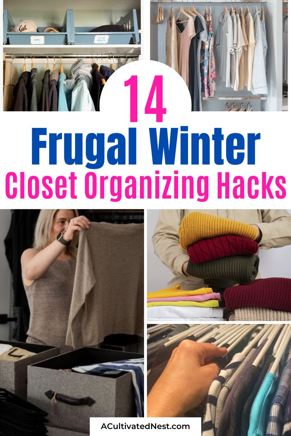 14 Frugal Winter Organizing Ideas to Keep Your Closet Tidy- Turn your cluttered closet into a winter wonderland with these budget-friendly organizing ideas! From repurposing items you already have to saving space with seasonal wardrobe swaps, these tips make it easy to keep your closet tidy and functional throughout winter. Say goodbye to winter clutter and hello to a more organized home! | #WinterStorage #FrugalOrganization #DeclutteringIdeas #OrganizingTips #ACultivatednest